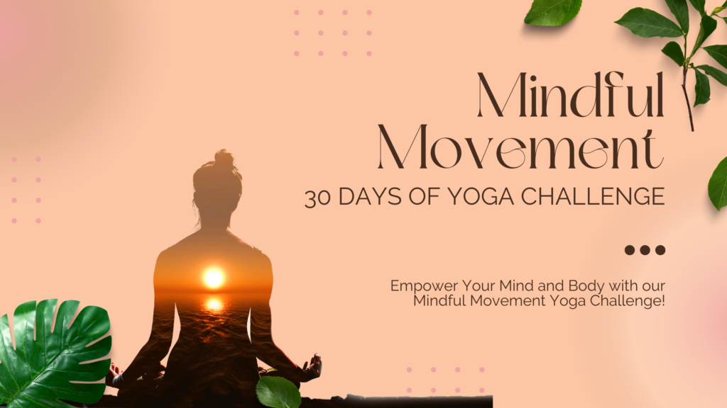 Mindful Movement Yoga challenge